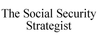 THE SOCIAL SECURITY STRATEGIST