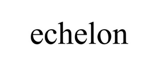 ECHELON