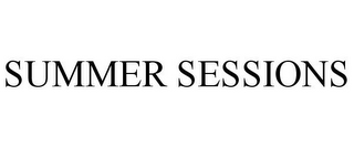 SUMMER SESSIONS