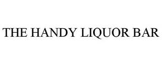 THE HANDY LIQUOR BAR