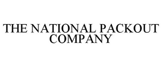 THE NATIONAL PACKOUT COMPANY