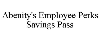 ABENITY'S EMPLOYEE PERKS SAVINGS PASS