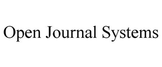 OPEN JOURNAL SYSTEMS