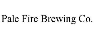 PALE FIRE BREWING CO.