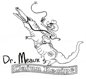 DR. MEAUX'S CAJUN RECIPE