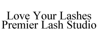 LOVE YOUR LASHES PREMIER LASH STUDIO