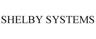 SHELBY SYSTEMS