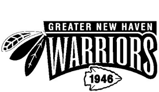 GREATER NEW HAVEN WARRIORS 1946