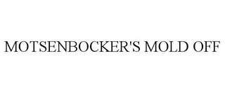 MOTSENBOCKER'S MOLD OFF