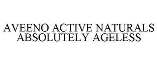 AVEENO ACTIVE NATURALS ABSOLUTELY AGELESS