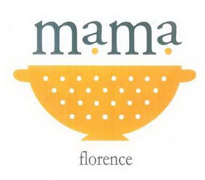 MAMA FLORENCE