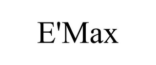 E'MAX