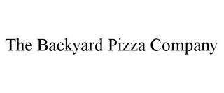 THE BACKYARD PIZZA COMPANY