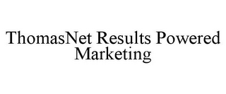 THOMASNET RESULTS POWERED MARKETING