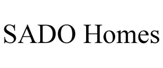 SADO HOMES