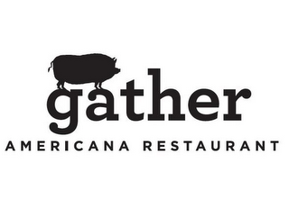 GATHER AMERICANA RESTAURANT