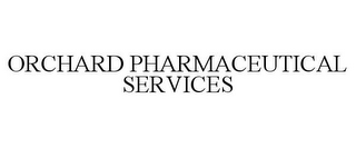 ORCHARD PHARMACEUTICAL SERVICES