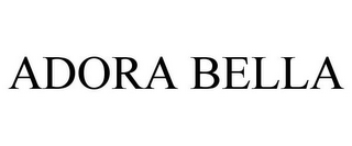 ADORA BELLA