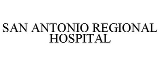 SAN ANTONIO REGIONAL HOSPITAL