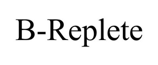 B-REPLETE