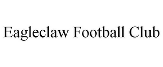 EAGLECLAW FOOTBALL CLUB