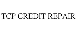 TCP CREDIT REPAIR