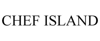 CHEF ISLAND