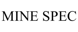 MINE SPEC