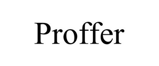 PROFFER