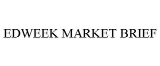 EDWEEK MARKET BRIEF