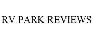 RV PARK REVIEWS