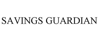 SAVINGS GUARDIAN