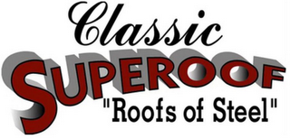 CLASSIC SUPEROOF "ROOFS OF STEEL"