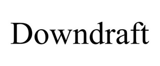 DOWNDRAFT