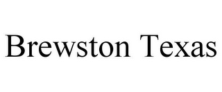 BREWSTON TEXAS