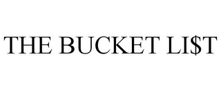 THE BUCKET LI$T