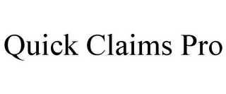 QUICK CLAIMS PRO