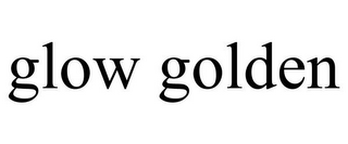 GLOW GOLDEN