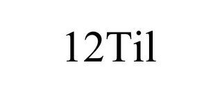 12TIL