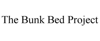 THE BUNK BED PROJECT