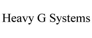 HEAVY G SYSTEMS