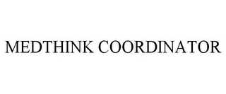 MEDTHINK COORDINATOR