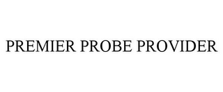 PREMIER PROBE PROVIDER