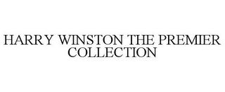 HARRY WINSTON THE PREMIER COLLECTION