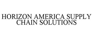 HORIZON AMERICA SUPPLY CHAIN SOLUTIONS