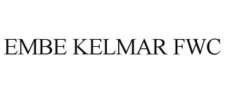 EMBE KELMAR FWC