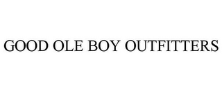GOOD OLE BOY OUTFITTERS