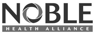 NOBLE HEALTH ALLIANCE