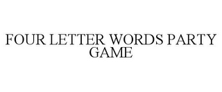 FOUR LETTER WORDS PARTY GAME