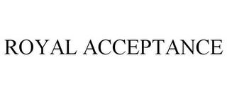 ROYAL ACCEPTANCE